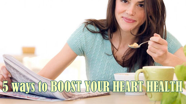 5 ways to BOOST YOUR HEART HEALTH